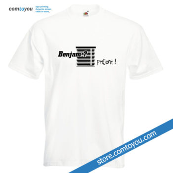 T-shirt "Benjamin ? Préjent !"